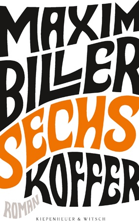 Maxim Biller: Sechs Koffer Cover