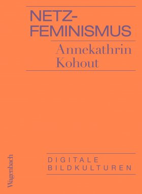 Annekathrin Kohout: Netzfeminismus