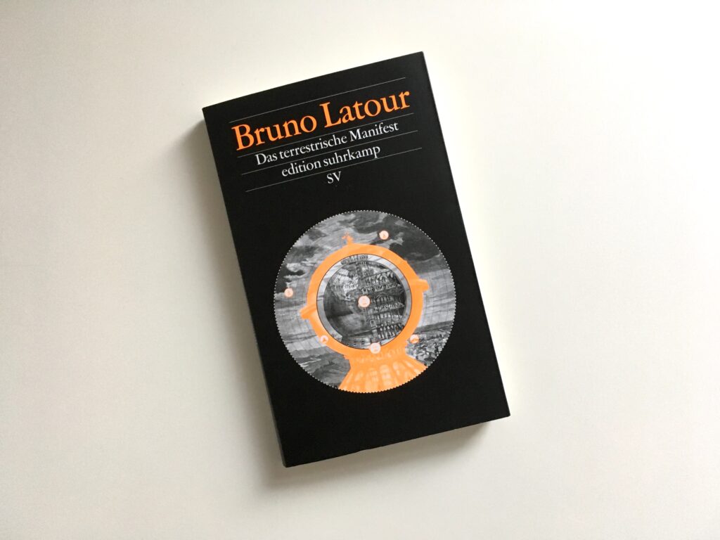 Bruno Latour: Das terrestrische Manisfest