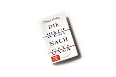 Mishra, Die Welt nach Gaza, Cover