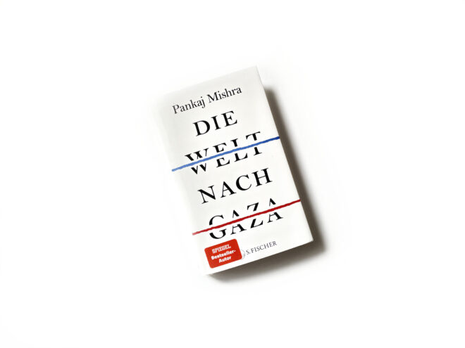 Mishra, Die Welt nach Gaza, Cover