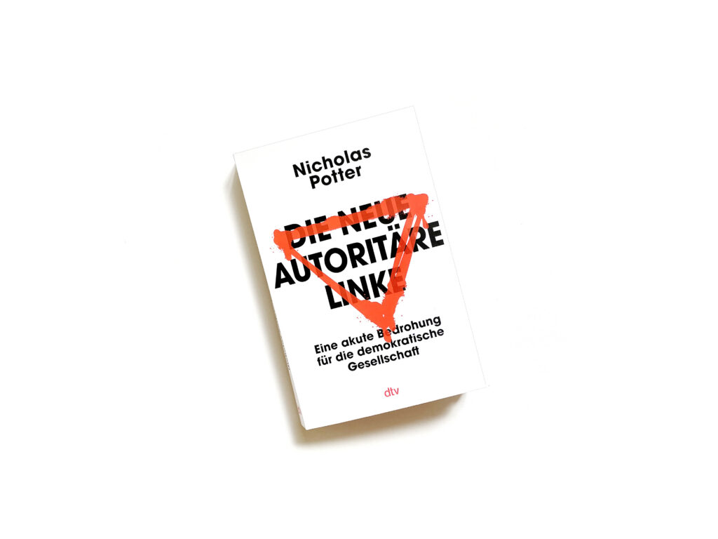 Nicholas Potter, Die neue autoritäre Linke, Cover