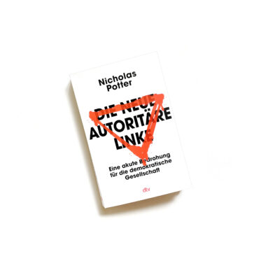 Nicholas Potter, Die neue autoritäre Linke, Cover